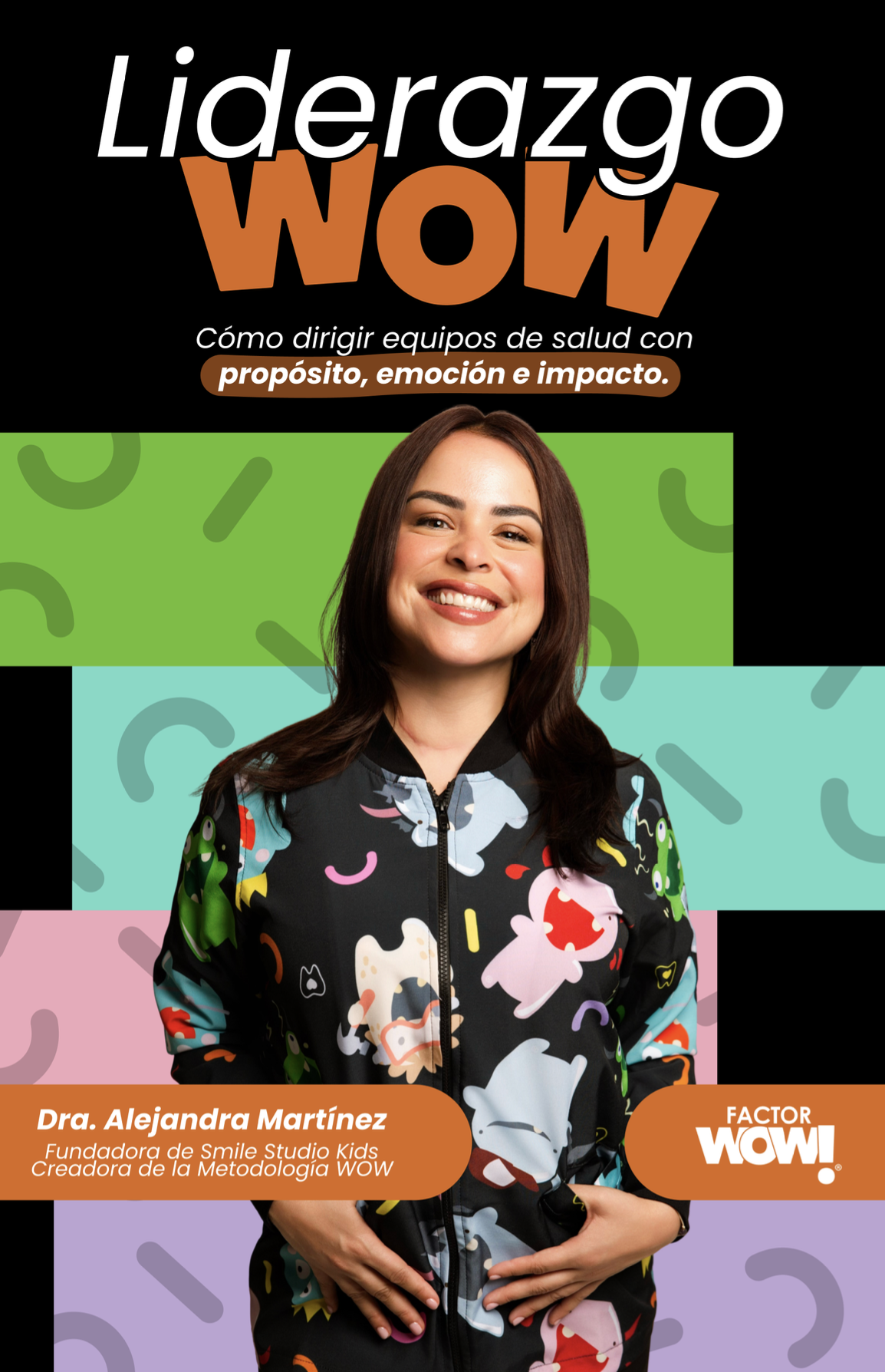 Liderazgo WOW: Guía de liderazgo consciente para profesionales de la salud